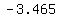 -3.465