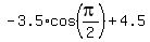-3.5%2Acos%28pi%2F2%29%2B+4.5%29