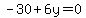 -30%2B6y=0