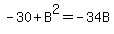 -30%2BB%5E2=-34B