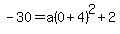 -30=a%280%2B4%29%5E2%2B2