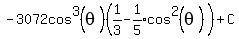 -3072cos%5E3%28theta%29%28+1%2F3-expr%281%2F5%29cos%5E2%28theta%29%29%2BC