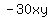 -30xy