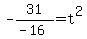 -31%2F%28-16%29+=+t%5E2
