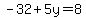 -32%2B5y=8