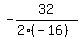 -32%2F%282%2A%28-16%29%29