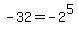 -32=-2%5E5