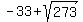-33+%2B+sqrt%28273%29
