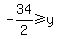-34%2F2%3E=y