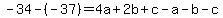 -34-%28-37%29=4a%2B2b%2Bc-a-b-c