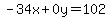 -34x%2B0y=102