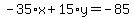 -35%2Ax%2B15%2Ay=-85