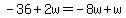 -36%2B2w=-8w%2Bw