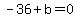 -36%2Bb=0