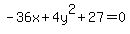 -36x%2B4y%5E2%2B27=0