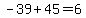 -39%2B45=6