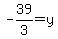 -39%2F3=y