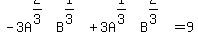 -3A%5E%282%2F3%29B%5E%281%2F3%29%2B3A%5E%281%2F3%29B%5E%282%2F3%29=9