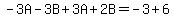 -3A-3B%2B3A%2B2B=-3%2B6