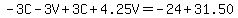 -3C-3V%2B3C%2B4.25V=-24%2B31.50