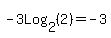 -3Log%5B2%5D%282%29=+-3