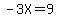 -3X+=+9