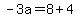 -3a=8%2B4