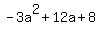 -3a%5E2+%2B+12a+%2B+8