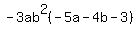 -3ab%5E2%28-5a+-+4b+-3%29