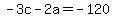 -3c+-+2a+=+-120