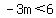 -3m%3C6