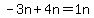 -3n%2B4n=1n