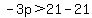 -3p%3E21-21