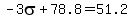 -3sigma%2B78.8+=+51.2