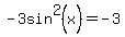 -3sin%5E2%28x%29=+-3