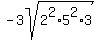 -3sqrt%282%5E2%2A5%5E2%2A3%29