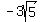 -3sqrt%285%29