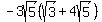 -3sqrt%285%29%28sqrt%283%29%2B+4sqrt%285%29%29