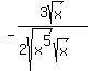 -3sqrt%28x%29%2F%282sqrt%28x%5E5%29sqrt%28x%29%29