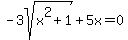 -3sqrt%28x%5E2%2B1%29%2B5x=0