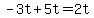 -3t%2B5t=2t