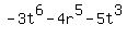 -3t%5E6+-+4r+%5E+5+-+5t%5E3