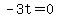 -3t+=+0