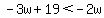 -3w%2B19%3C-2w