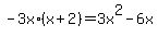 -3x%2A%28x%2B2%29=3x%5E2-6x