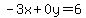 -3x%2B0y=6
