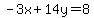 -3x%2B14y=++8