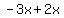 -3x%2B2x