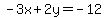 -3x%2B2y=-12