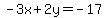 -3x%2B2y=-17